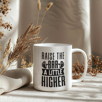 Gym Raise The Bar Higher Humour 11oz Ceramic Mug