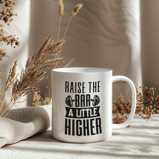 Gym Raise The Bar Higher Humour 11oz Ceramic Mug