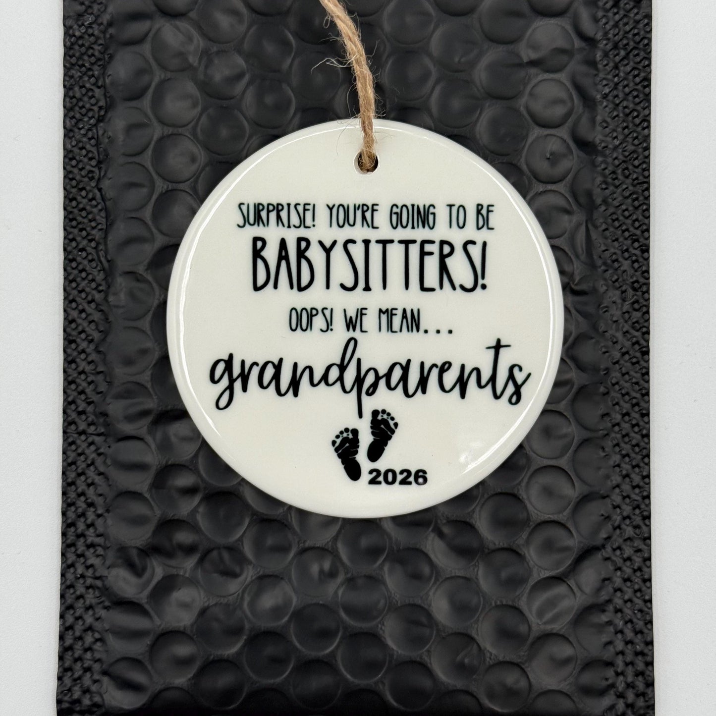 Baby Announcement Humour - Grandparents Ceramic Ornament - 2026